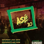 A social media graphic for ASÉ Wrestling 10